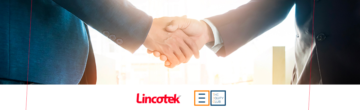 Lincotek Group announces signing of investment agreement with The Equity Club